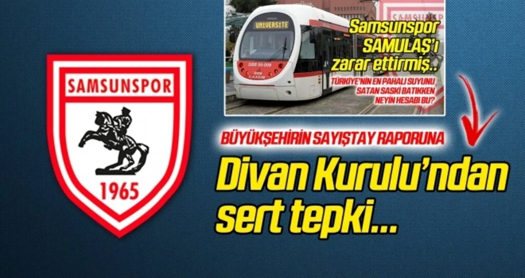 Büyükşehir'in Sayıştay Raporu'na Samsunspor Divan Kurulu'ndan tepki