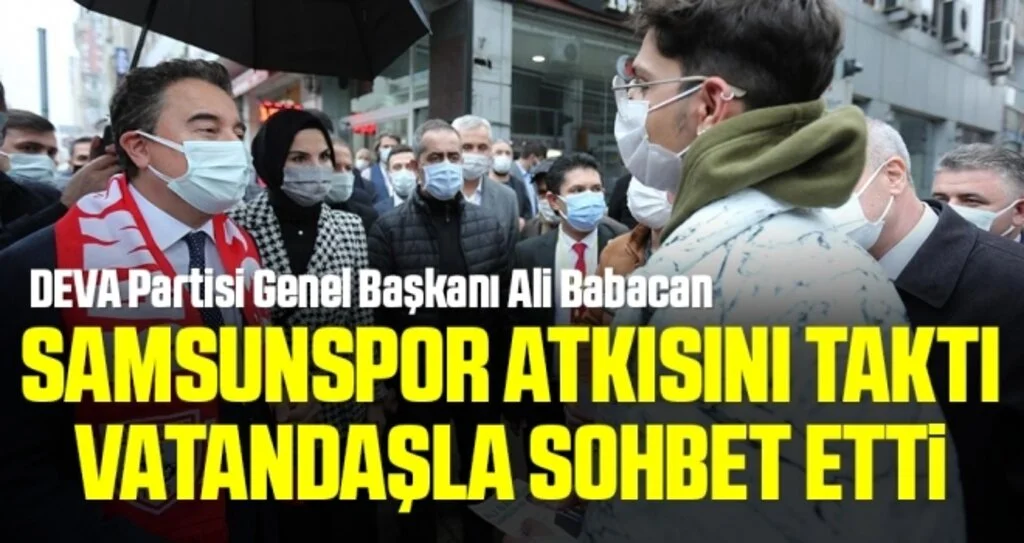 DEVA Partisi Genel Başkanı Ali Babacan Samsunspor atkısını taktı vatandaşla sohbet etti