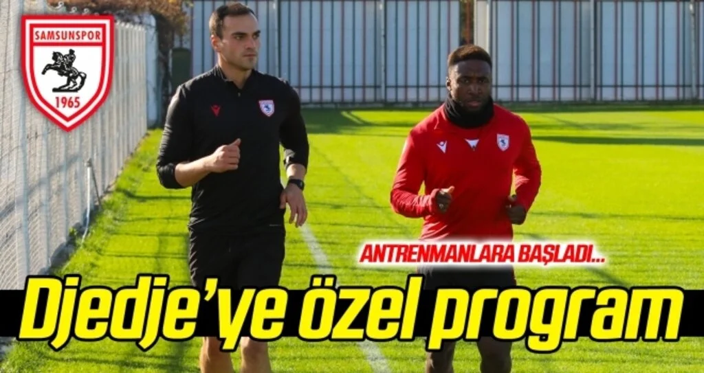 Djedje'ye özel program