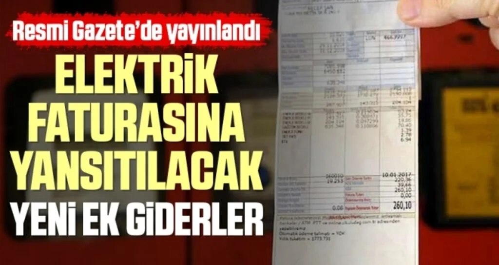 Elektrik faturasına yansıtılacak yeni ek giderler