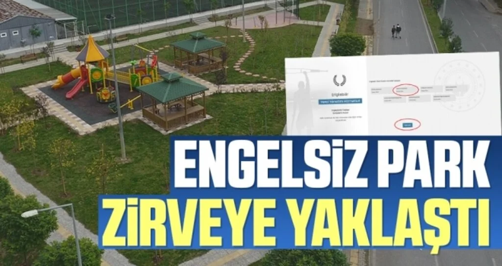 Engelsiz Park zirveye yaklaştı