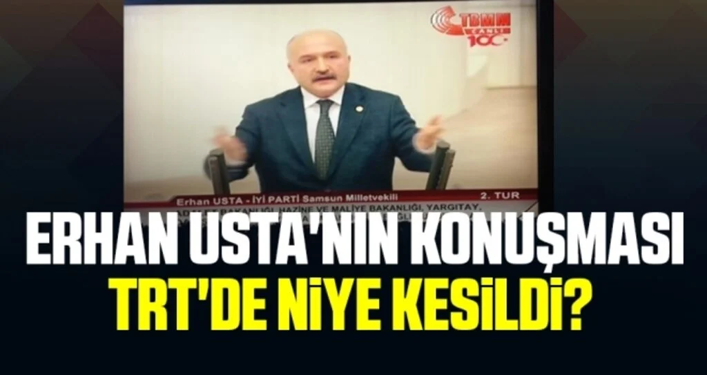 Erhan Usta'nın konuşması TRT'de niye kesildi? 