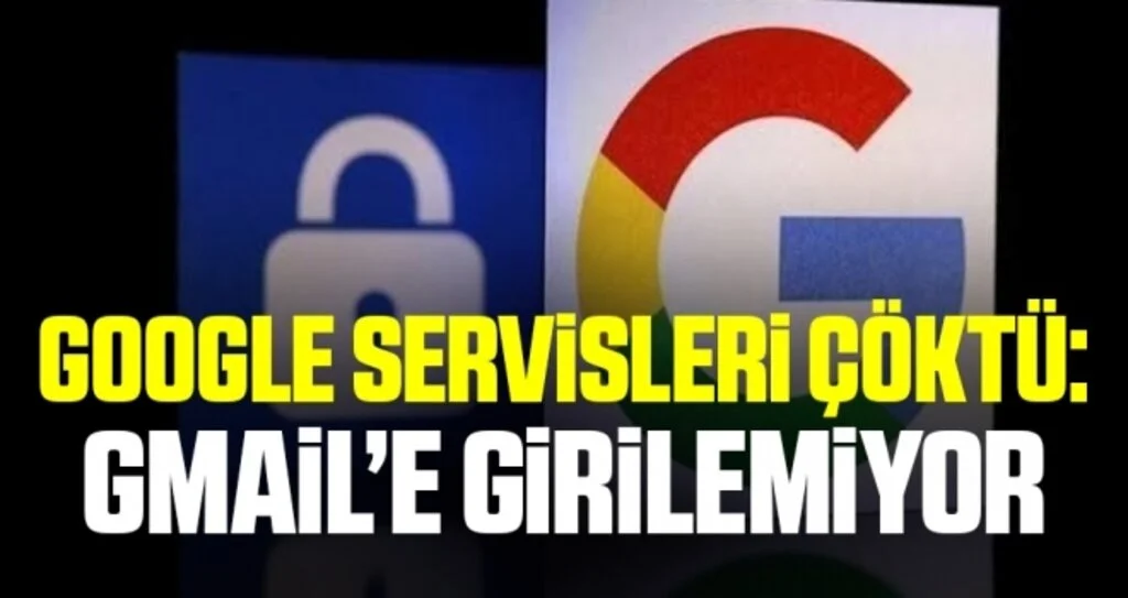 Gmail çöktü mü? Gmail ve Google Meet servislerinde erişim sorunu yaşanıyor