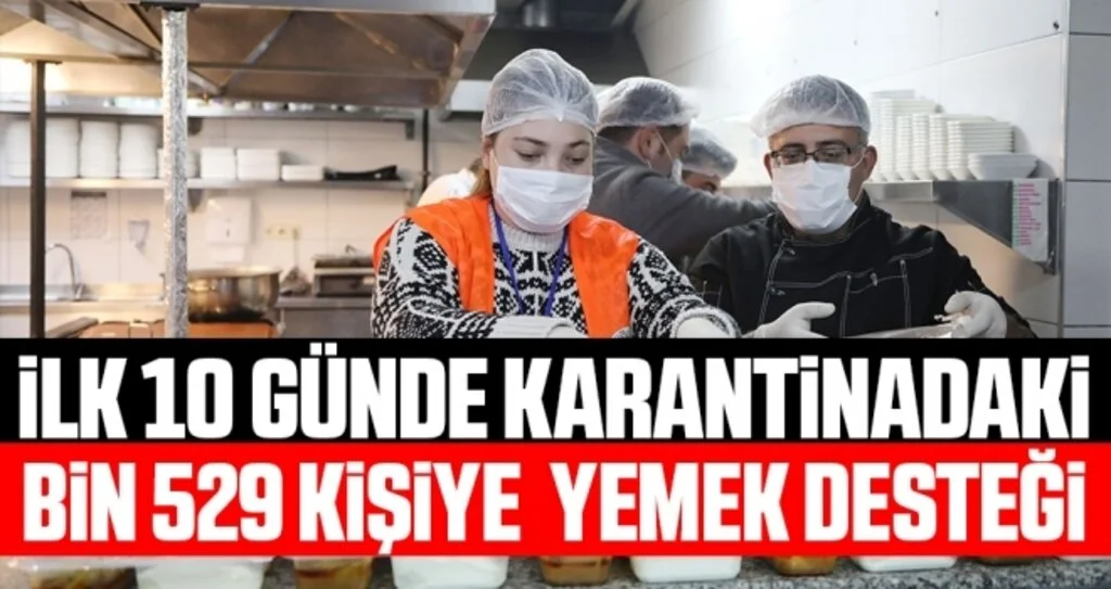 İlk 10 günde karantinadaki bin 529 Atakumluya yemek desteği