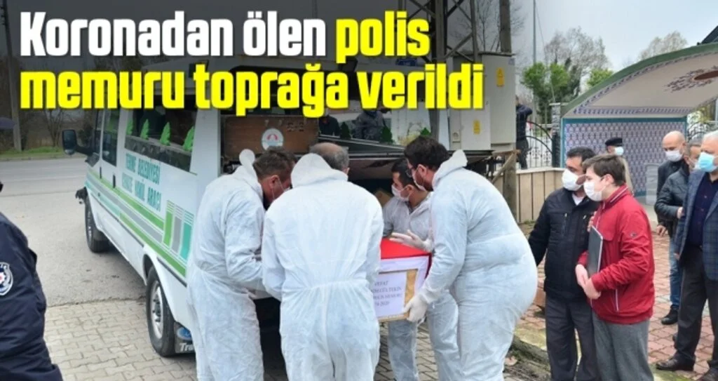 Koronadan ölen polis memuru toprağa verildi