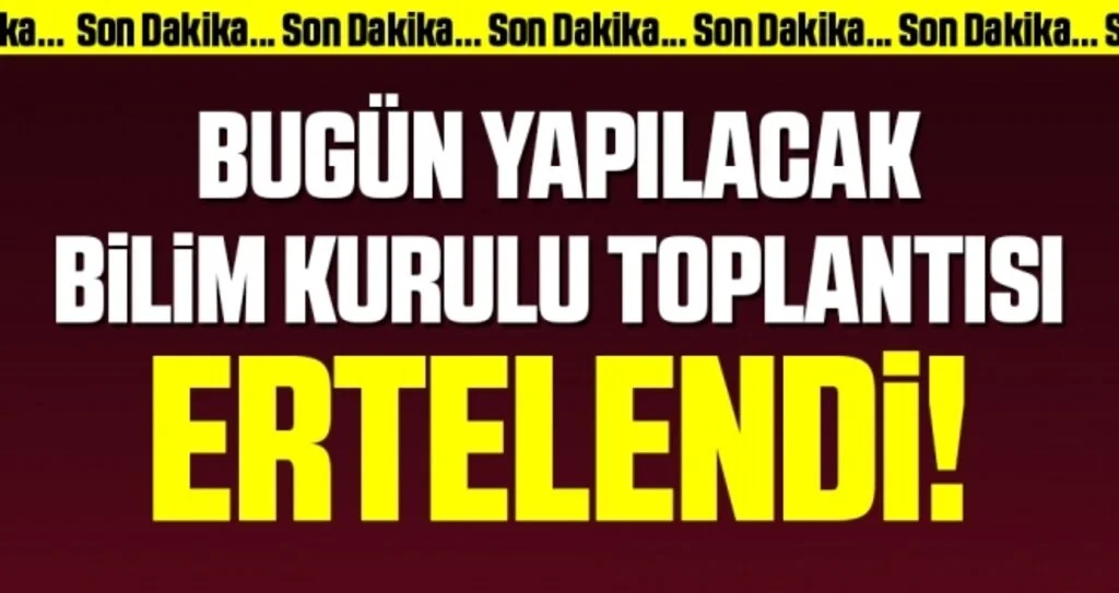 Koronavirüs Bilim Kurulu toplantısı iptal edildi