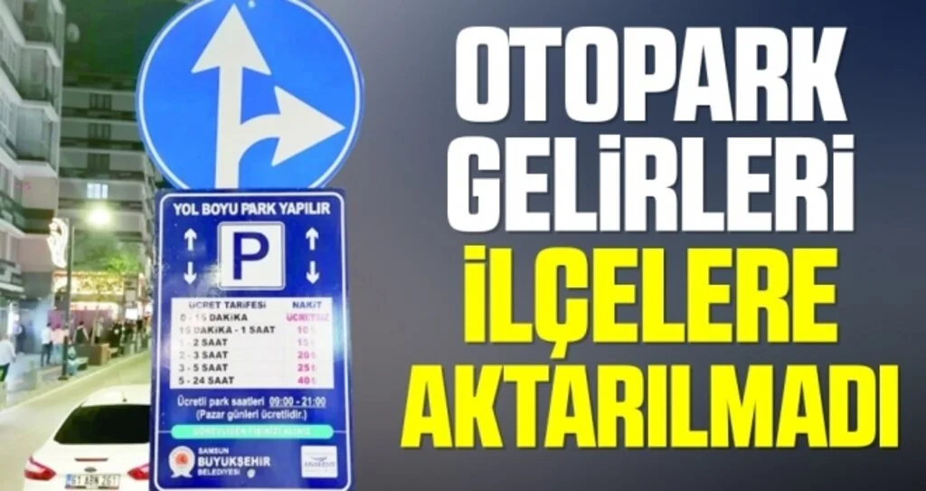 Otopark gelirleri ilçelere aktarılmadı 
