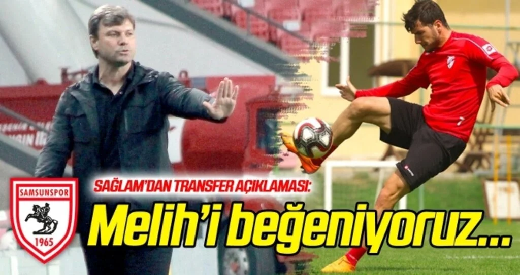 Sağlam: 'Melih Okutan, beğendiğimiz bir oyuncu'