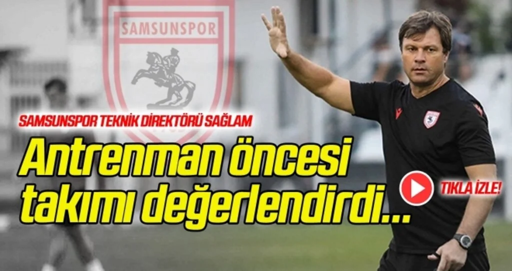 Sağlam'dan antrenman öncesi basın açıklaması