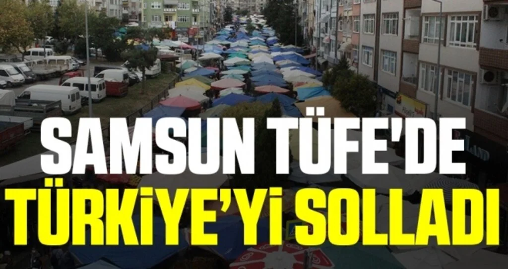 Samsun TÜFE'de Türkiye’yi solladı