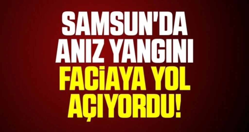 Samsun'da Anız Yangını Faciaya Yol Açıyordu!