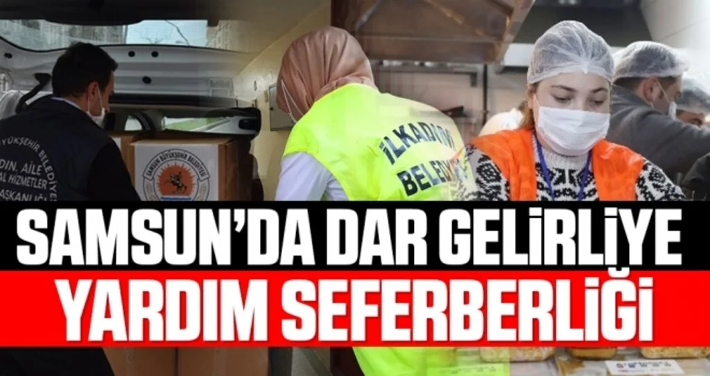 Samsun'da Dar Gelirliye Yardım Seferberliği