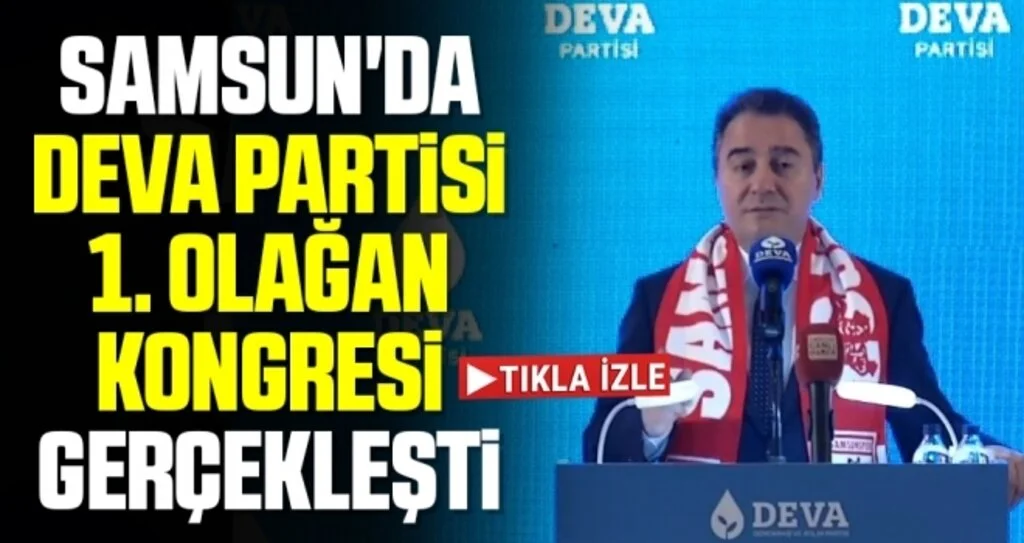 Samsun'da Deva Partisi 1. Olağan Kongresi Gerçekleşti