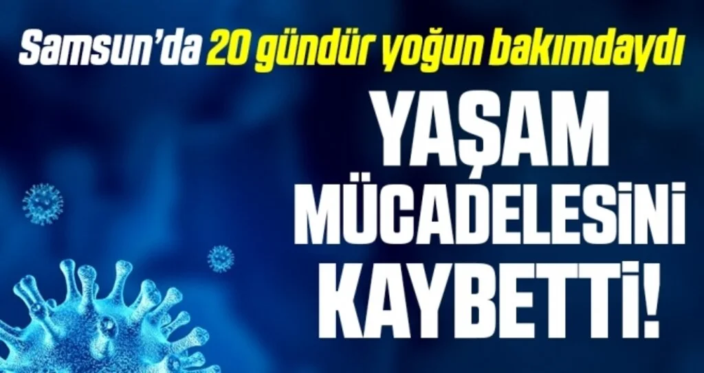 Samsun'da hastane çalışanı Kovid-19 nedeniyle yaşamını yitirdi