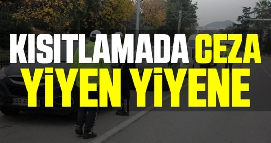 Samsun'da Kısıtlamada ceza yiyen yiyene