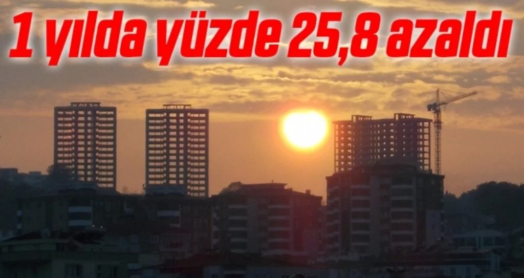 Samsun’da konut satışları 1 yılda yüzde 25,8 azaldı