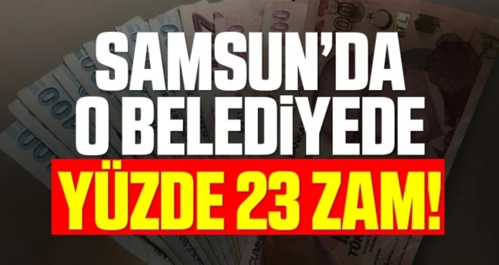 Samsun'da O Belediyede Yüzde 23 Zam 52 Gün İkramiye