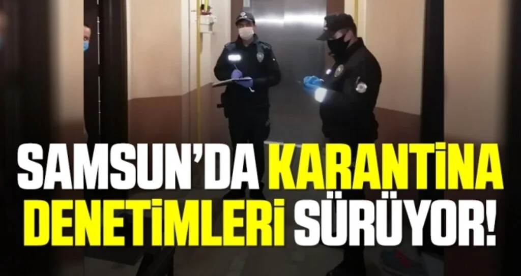 Samsun’da polis ve jandarma 15 bin 617 kişiyi evde denetledi