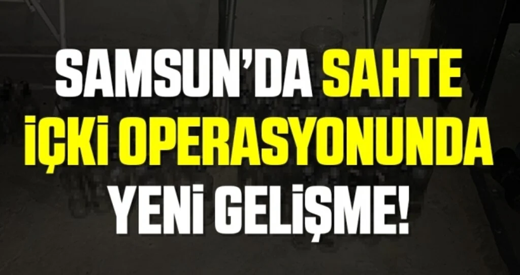 Samsun'da Sahte İçki Operasyonunda 2 Tutuklama
