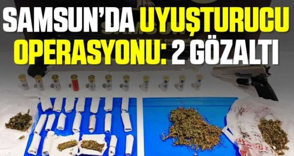 Samsun'da uyuşturucu operasyonu: 2 gözaltı