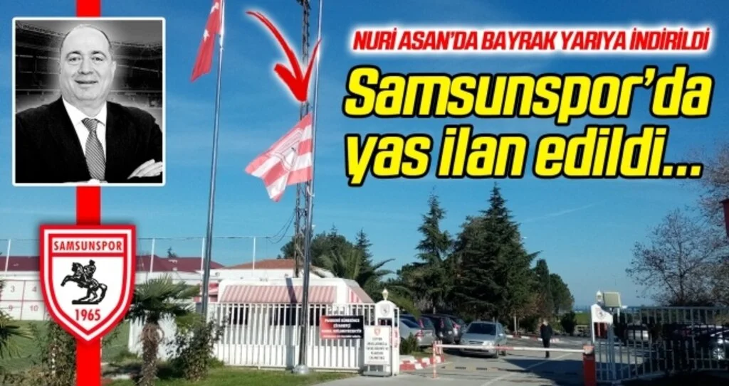 Samsunspor'da yas ilan edildi