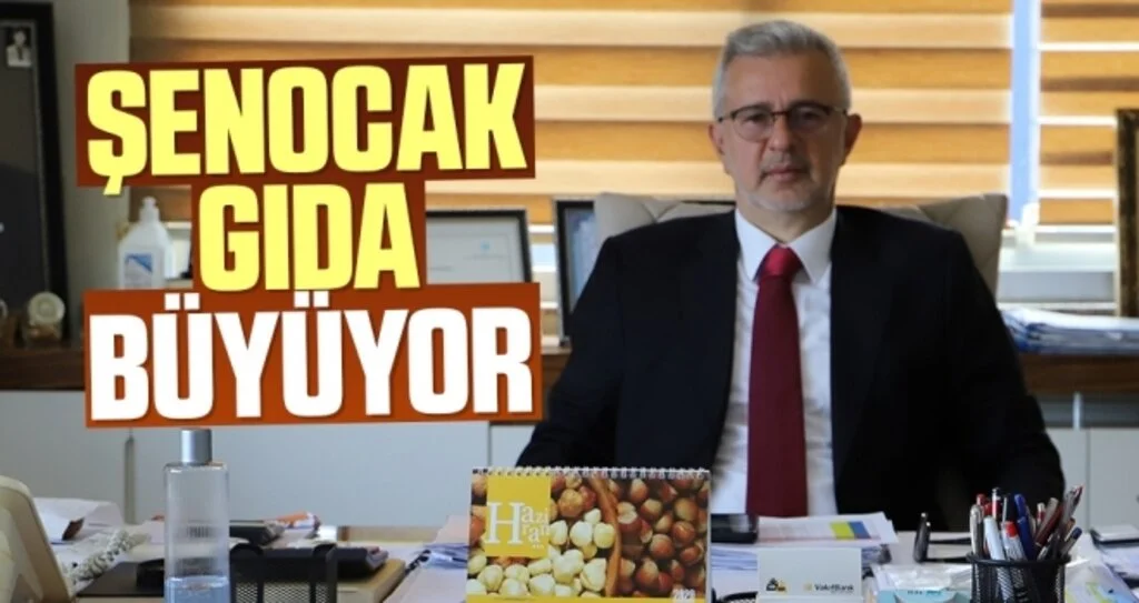 Şenocak Gıda büyüyor 