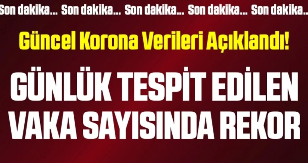 Son dakika… Güncel corona virüsü verileri açıklandı! İşte 4 Aralık tablosu