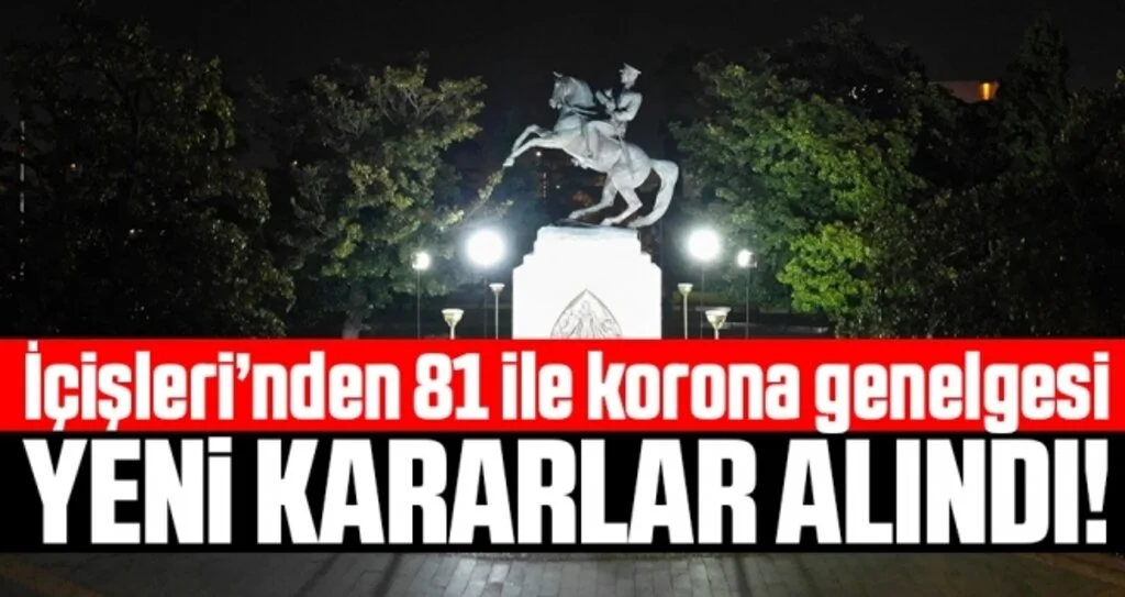 Son dakika… İçişleri’nden 81 il valiliğine yeni corona genelgesi