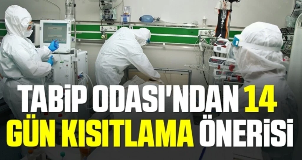 Tabip Odası'ndan 14 gün kısıtlama önerisi 