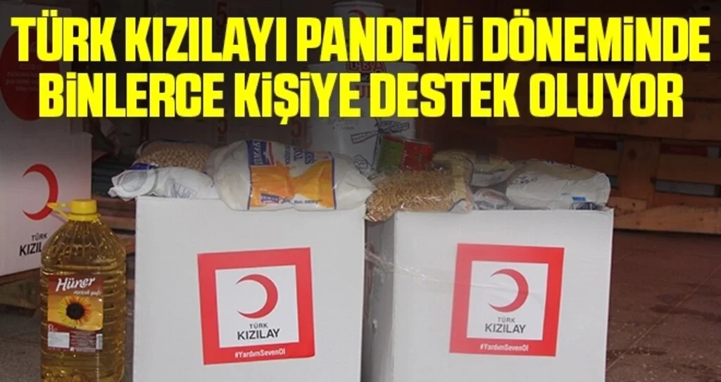 Türk Kızılayı pandemi döneminde binlerce kişiye destek oluyor