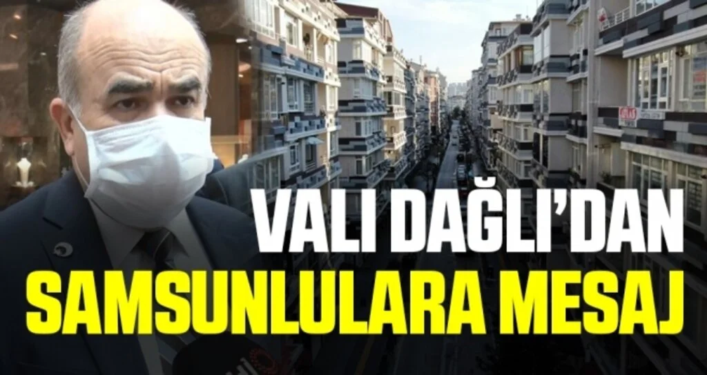 Vali Dağlı: “Kısıtlamada olduğu gibi diğer günlerde de evde kalmayı sürdürelim”