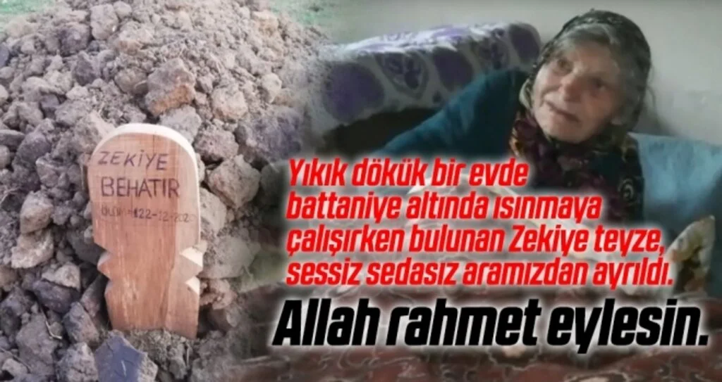 Zekiye teyze sessiz sedasız defnedildi 