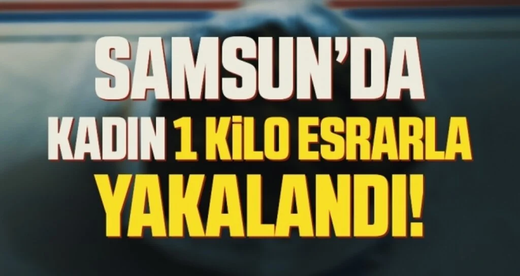 1 kilo esrarla yakalanan kadın tutuklandı