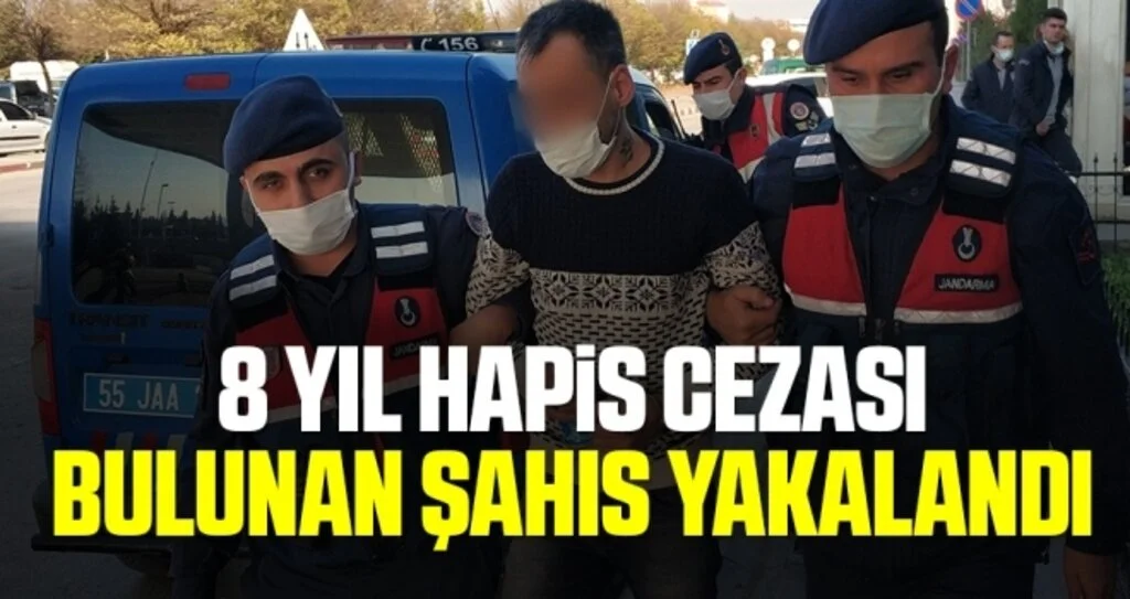 8 yıl 4 ay hapis cezası bulunan şahıs yakalandı