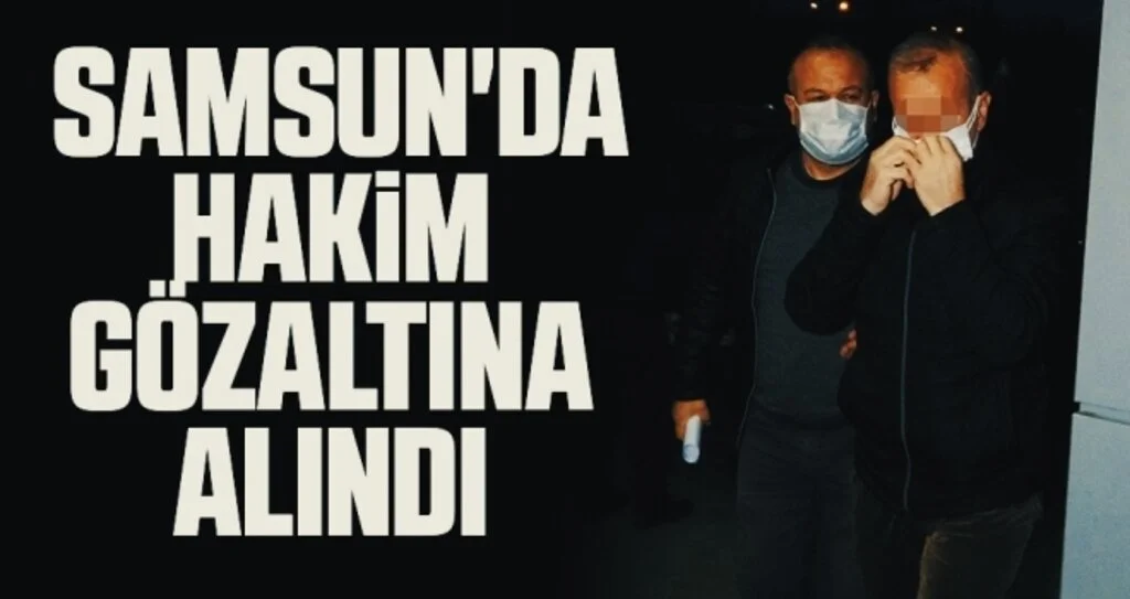 Ankara merkezli yargı sınavı operasyonunda Samsun'da 1 hakim gözaltına alındı