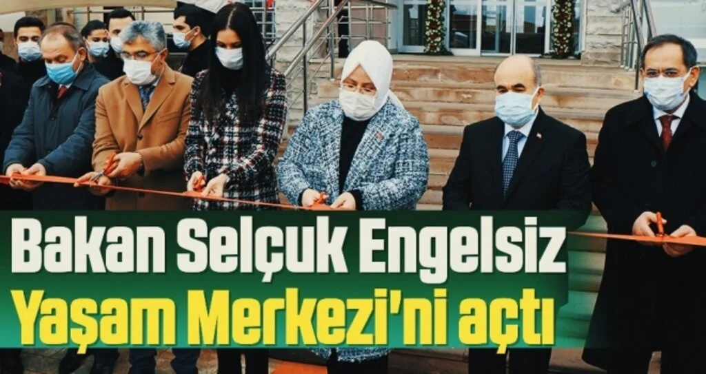 Bakan Selçuk Engelsiz Yaşam Merkezi'ni açtı 
