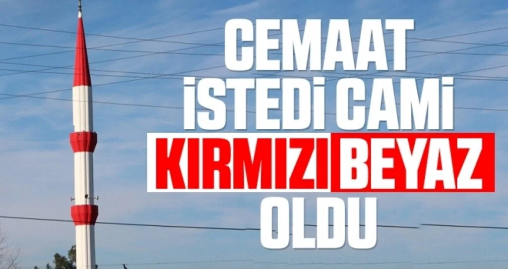 Cemaat istedi cami Kırmızı-Beyaz oldu