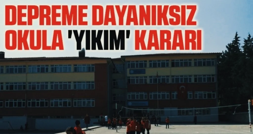 Depreme dayanıksız okula 'yıkım' kararı
