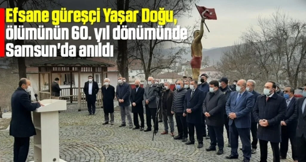 Efsane güreşçi Yaşar Doğu, ölümünün 60. yıl dönümünde Samsun'da anıldı