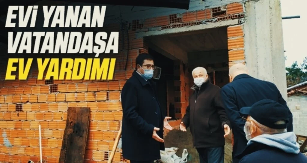 Evi yanan vatandaşa kaymakamlıktan ev yardımı