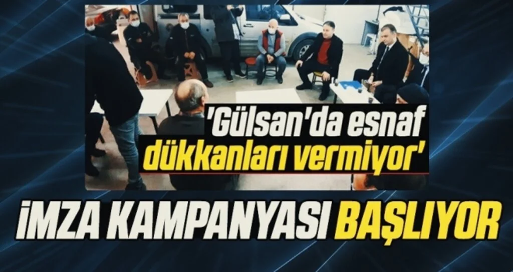 Gülsan'da imza kampanyası başlıyor 