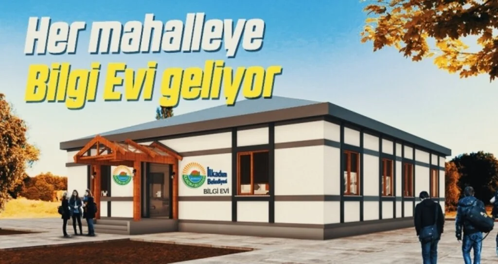 Her mahalleye Bilgi Evi geliyor 