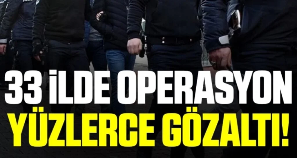 İçişleri Bakanlığı duyurdu! 33 ilde 267 kişiye gözaltı