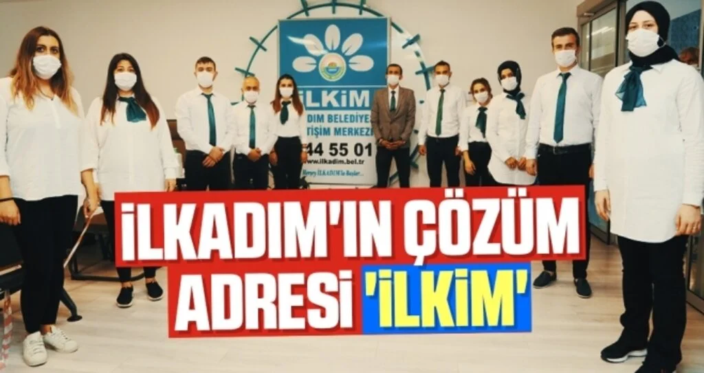 İlkadım'ın çözüm adresi 'İLKİM'