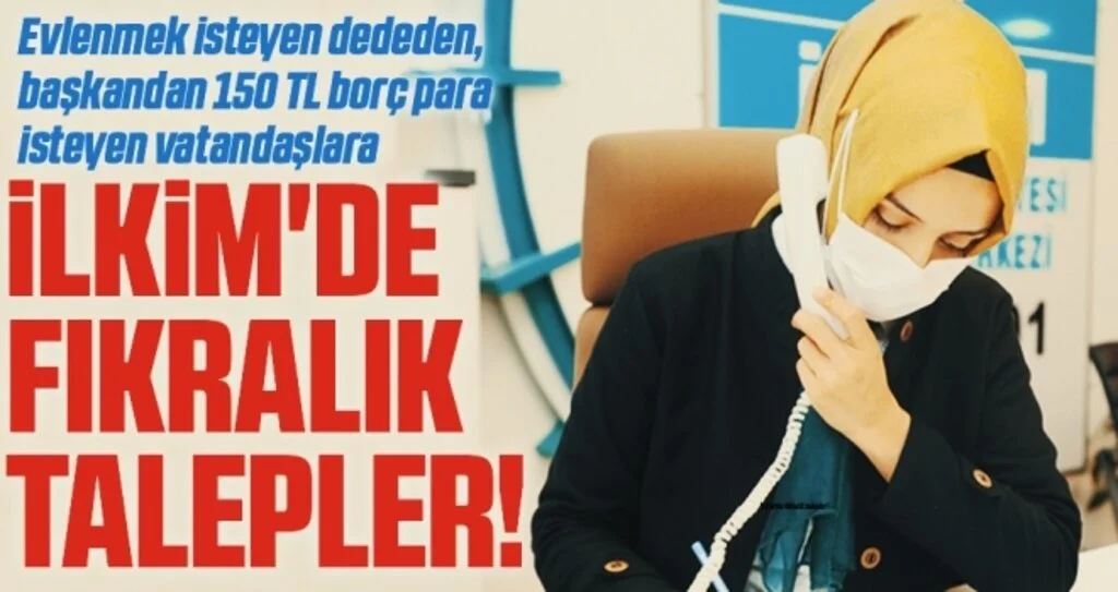 İLKİM'de fıkralık talepler!