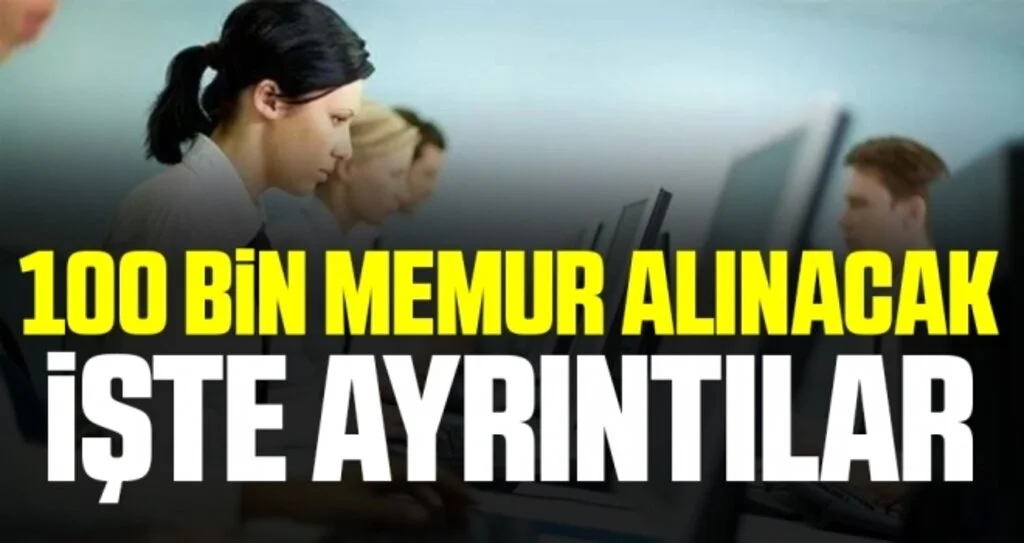 Kamuya 100 bin memur alımı 2021... Öğretmen, sağlık görevlisi, bekçi, uzman yardımcısı alımı!2021 PÖH, POMEM, PAEM alımları ne zaman?