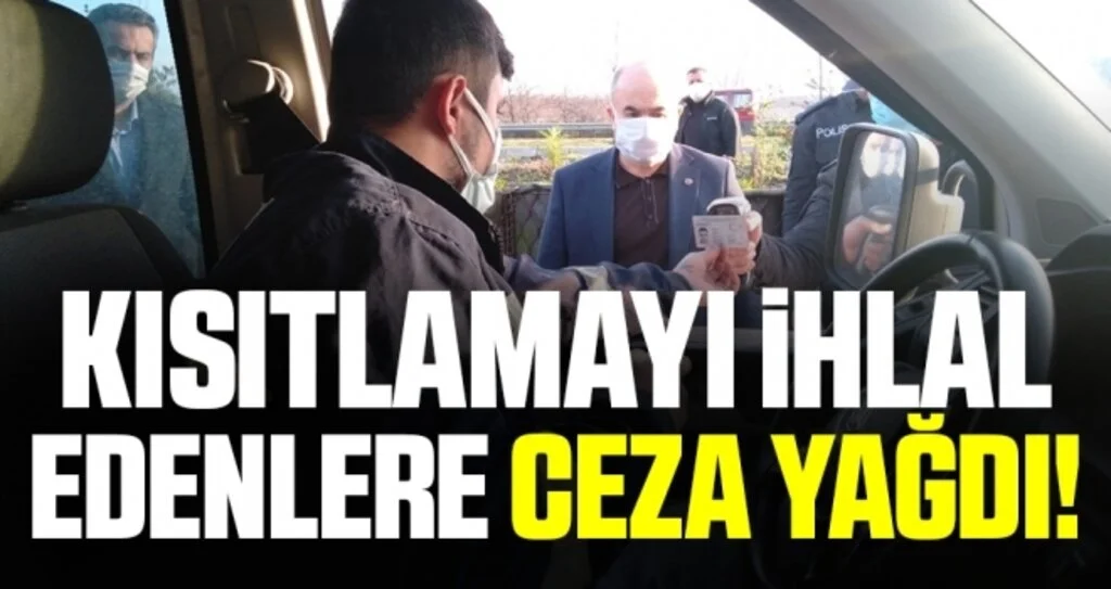Kısıtlamaları ihlal eden 270 kişiye 518 bin 246 TL para cezası