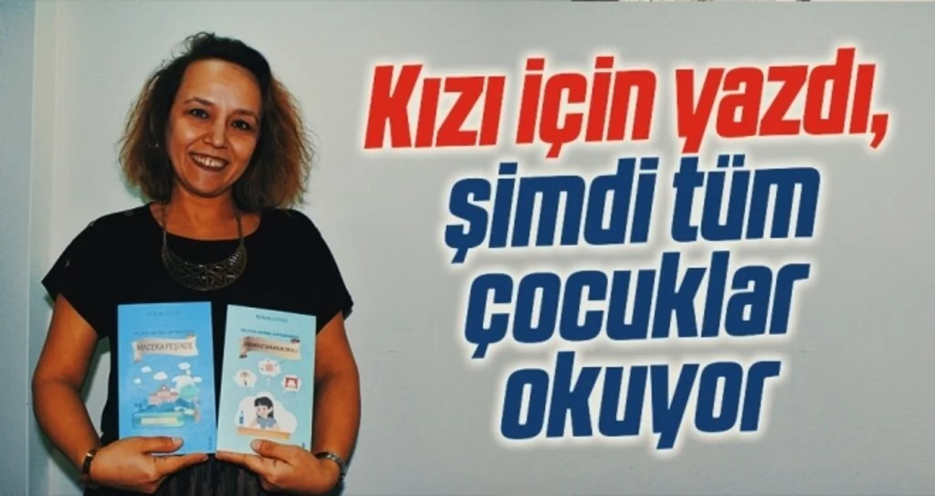 Kızı için yazdı, şimdi tüm çocuklar okuyor