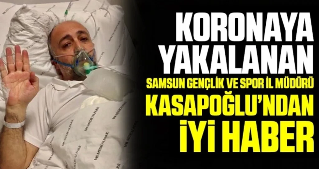 Koronayı yenen Müdür Kasapoğlu taburcu oldu