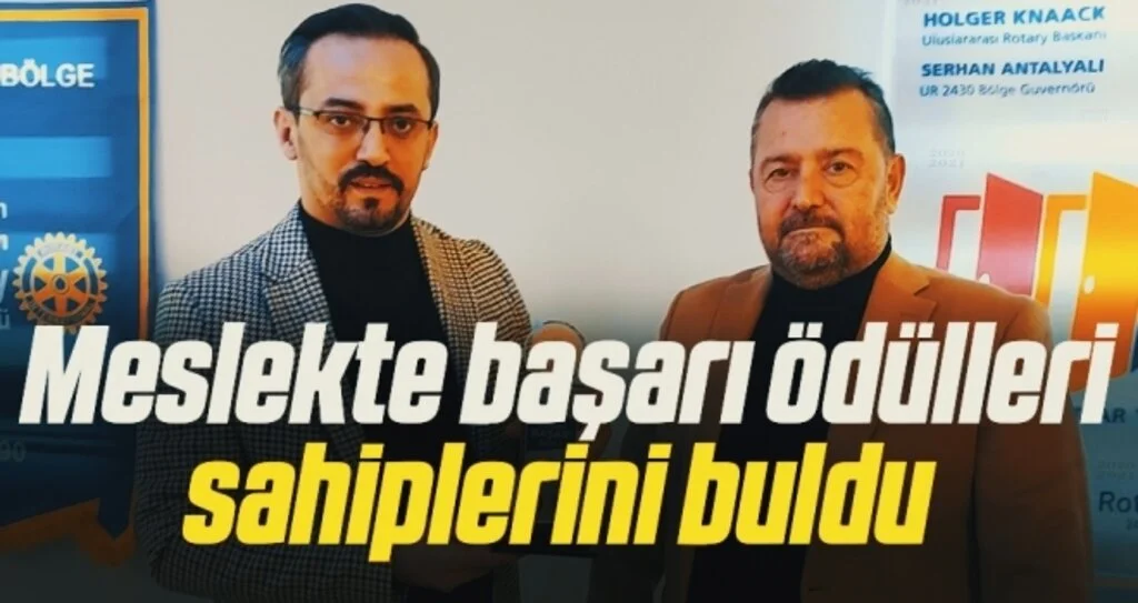 Meslekte başarı ödülleri sahiplerini buldu 